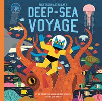 Cover image for Professor Astro Cat's Deep-Sea Voyage