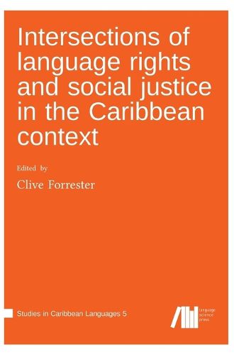 Cover image for Intersections of language rights and social justice in the Caribbean context