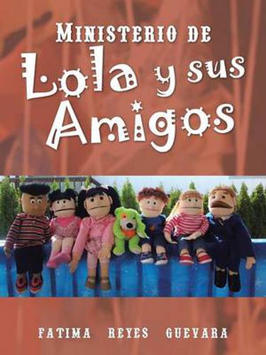 Cover image for Ministerio de Lola y Sus Amigos