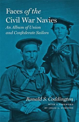 Cover image for Faces of the Civil War Navies: An Album of Union and Confederate Sailors