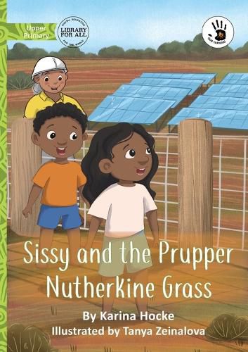 Cover image for Sissy and the Prupper Nutherkine Grass - Our Yarning