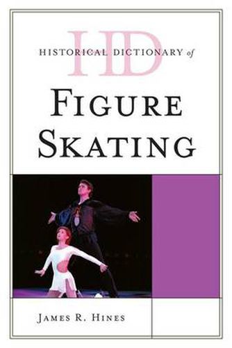 Cover image for Historical Dictionary of Figure Skating