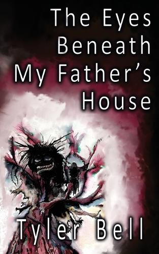 Cover image for The Eyes Beneath My Father's House