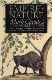 Cover image for Empire's Nature: Mark Catesby's New World Vision