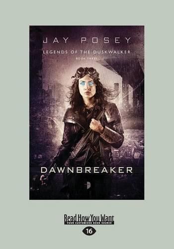 Cover image for Dawnbreaker: Legends of The Duskwalker Book 3