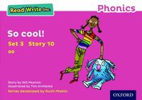 Cover image for Read Write Inc. Phonics: Pink Set 3 Storybook 10 So Cool!