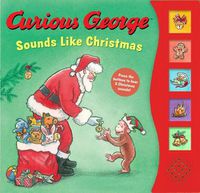 Cover image for Curious George Sounds Like Christmas Sound Book