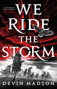 Cover image for We Ride the Storm: The Reborn Empire, Book One