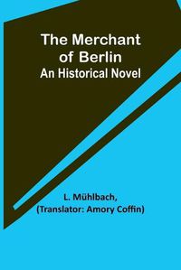 Cover image for The Merchant of Berlin