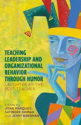 Cover image for Teaching Leadership and Organizational Behavior through Humor: Laughter as the Best Teacher