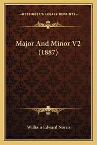 Cover image for Major and Minor V2 (1887)