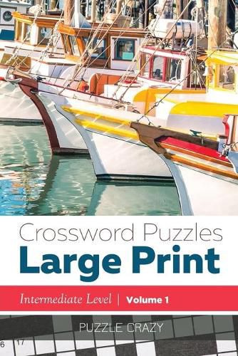 Cover image for Crossword Puzzles Large Print (Intermediate Level) Vol. 1