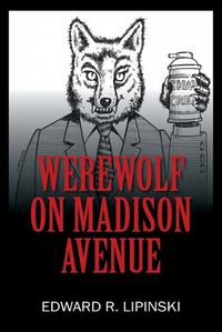 Cover image for Werewolf On Madison Avenue