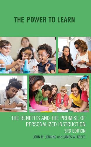 The Power to Learn: The Benefits and the Promise of Personalized Instruction