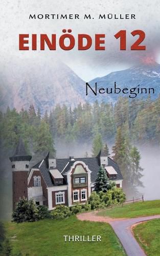 Einoede 12: Neubeginn