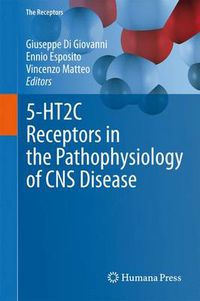 Cover image for 5-HT2C Receptors in the Pathophysiology of CNS Disease