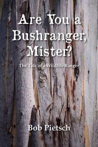 Cover image for Are You a Bushranger, Mister?