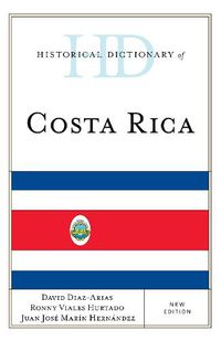 Cover image for Historical Dictionary of Costa Rica