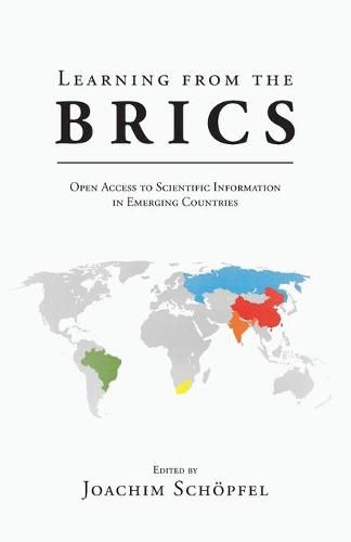 Cover image for Learning from the BRICS: Open Access to Scientific Information in Emerging Countries