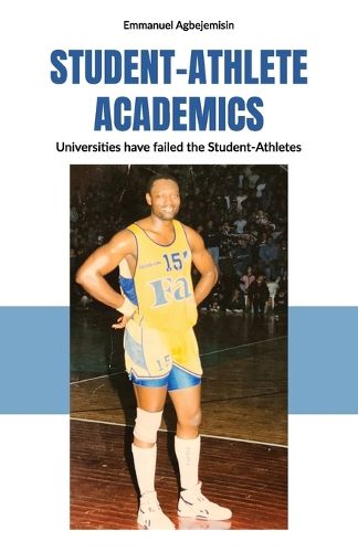 Cover image for Student-Athlete Academics, Universities have failed the Student-Athletes