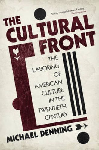 Cover image for The Cultural Front: The Laboring of American Culture in the Twentieth Century