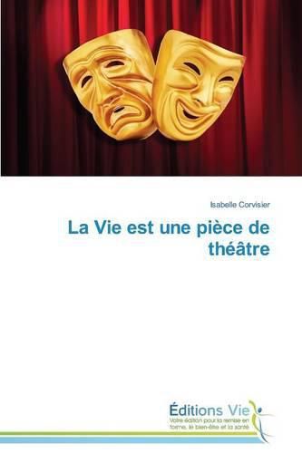 Cover image for La Vie Est Une Pi ce de Th  tre