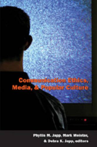 Cover image for Communication Ethics, Media, and Popular Culture