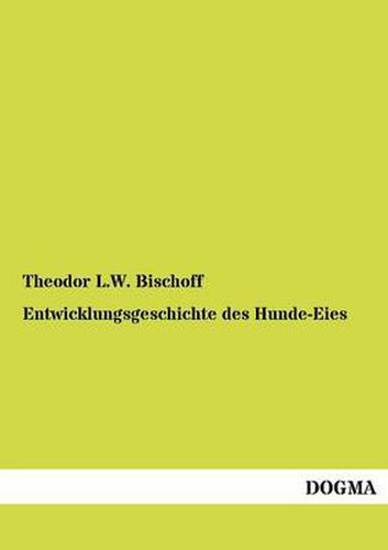 Cover image for Entwicklungsgeschichte des Hunde-Eies