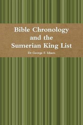 Cover image for Bible Chronology and the Sumerian King List