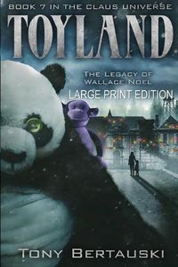 Cover image for Toyland (Large Print Edition): The Legacy of Wallace Noel