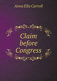 Cover image for Claim before Congress