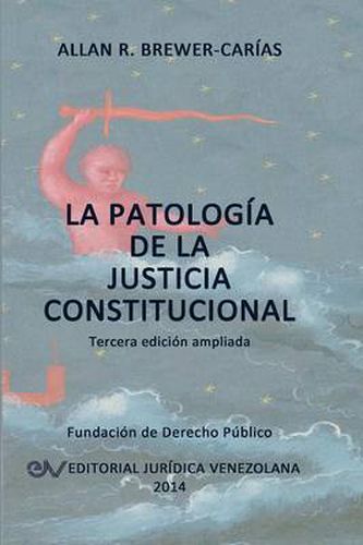 Cover image for La Patologia de la Justicia Constitucional