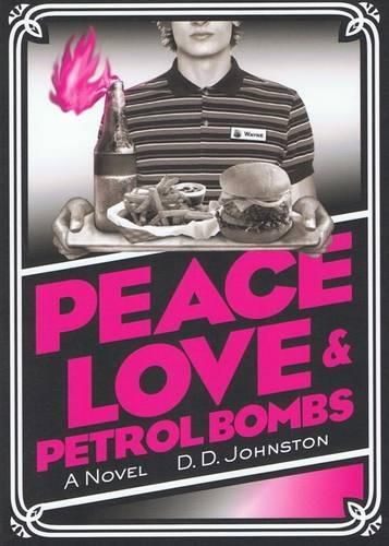 Cover image for Peace, Love & Petrol Bombs