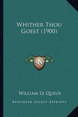 Cover image for Whither Thou Goest (1900)