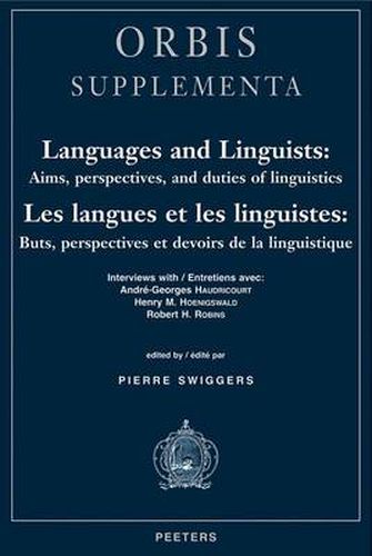 Cover image for Languages and Linguists: Aims, Perspectives, and Duties of Linguistics / Les Langues Et Les Linguistes: Buts, Perspectives Et Devoirs De La Linguistique