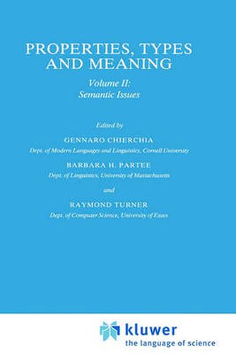 Cover image for Properties, Types and Meaning: Volume II: Semantic Issues