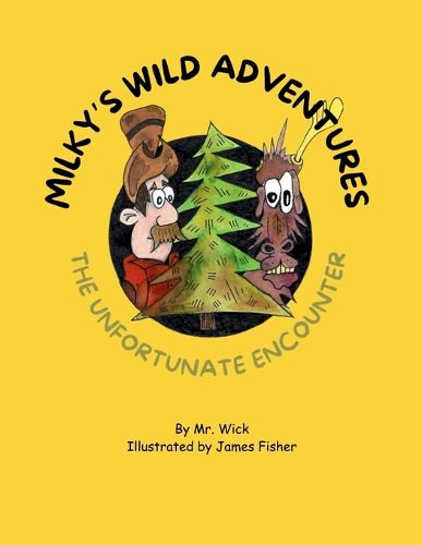 Cover image for Milky's Wild Adventures The Unfortunate Encounter