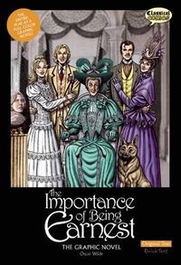 Cover image for The Importance of Being Earnest the Graphic Novel: Original Text