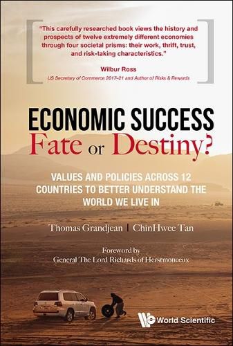 Economic Success: Fate Or Destiny?: Values And Policies Across 12 Countries To Better Understand The World We Live In