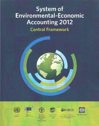 Cover image for System of environmental-economic accounting 2012: central framework