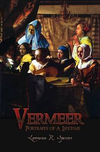 Cover image for Vermeer: Portraits of A Lifetime