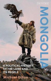 Cover image for Mongolia: A Political History of the Land and its People