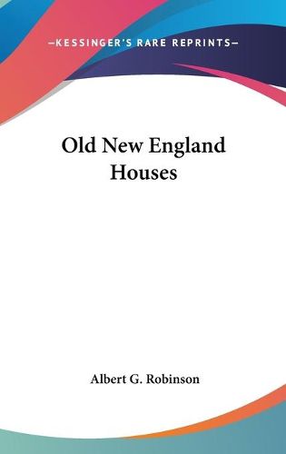 Cover image for Old New England Houses