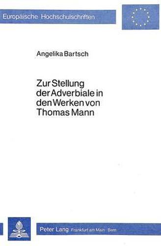 Cover image for Zur Stellung Der Adverbiale in Den Werken Von Thomas Mann