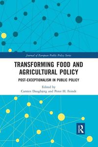 Cover image for Transforming Food and Agricultural Policy: Post-exceptionalism in Public Policy