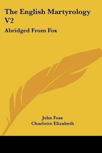 Cover image for The English Martyrology V2: Abridged from Fox