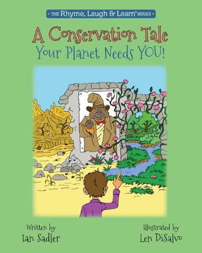 Cover image for A Conservation Tale: Your Planet Needs You!