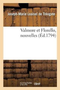 Cover image for Valmore Et Florello, Nouvelles