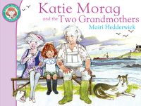Cover image for Katie Morag and the Two Grandmothers