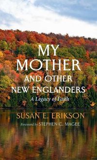 Cover image for My Mother and Other New Englanders